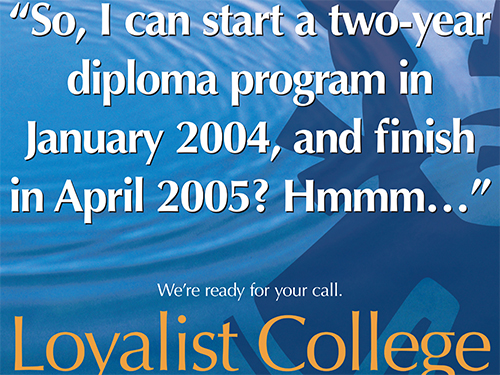Loyalist College Famous Players “Two Year Diploma” Ad November 2003