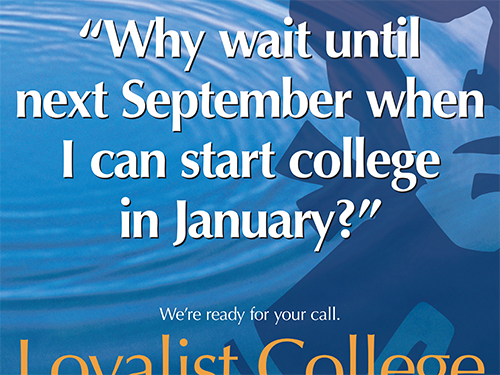 Loyalist College Famous Players “Why Wait” Ad November 2003